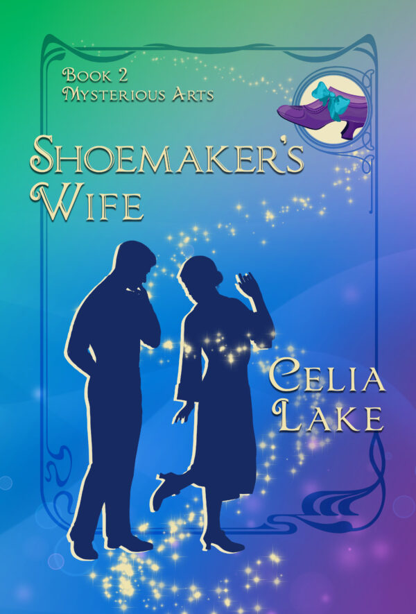 The cover of Shoemaker's Wife has a man and woman in silhouette on a vibrant background of green shading through blue to purple. The woman is standing on one foot with one hand in the air, lifting the other and looking over her shoulder at the shoe while the man looks on. A purple 1920s shoe with a big blue ribbon bow is inset in the top right corner.