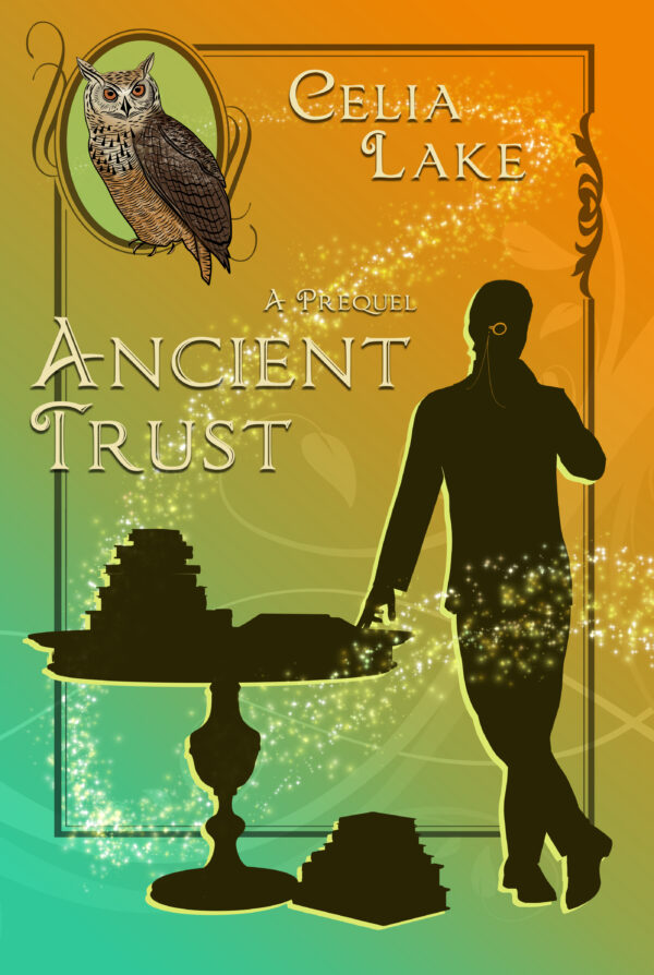 The cover of Ancient Trust has a man in silhouette with a monocle leaning on a table piled with books on a background of bright spring green and golden yellow, with an owl looking down from an inset in the top left.